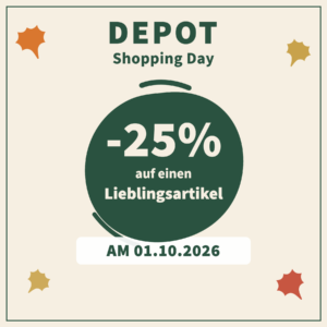 DEPOT Shopping Day am 1. Oktober 2026: minus 25 Prozent auf einen Lieblingsartikel